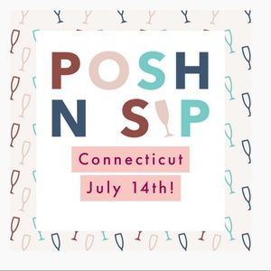 Posh n Sip Connecticut! July 14th!